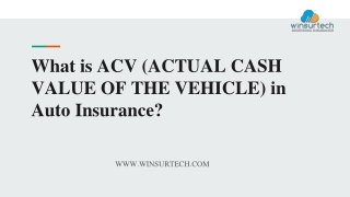 What is ACV (ACTUAL CASH VALUE OF THE VEHICLE) in Auto Insurance?