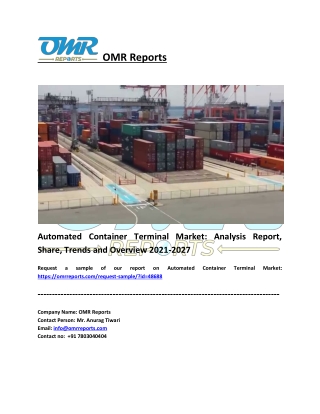 Automated Container Terminal Market Share, Trends and Overview 2021-2027