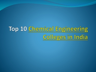 Top 10 Chemical Engineering Colleges in India