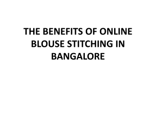 THE BENEFITS OF ONLINE BLOUSE STITCHING IN BANGALORE