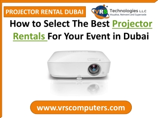 How to Select The Best Projector Rentals For Your Event in Dubai