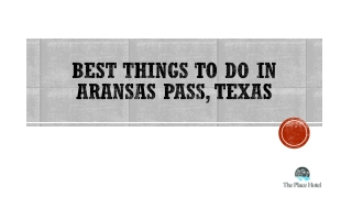 Best Place to Visit in Port , Aransas, Texas