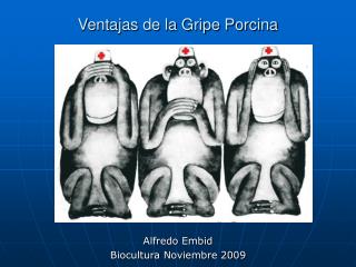 Ventajas de la Gripe Porcina