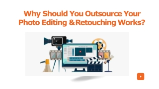 Why should you outsource your photo editing & retouching works?