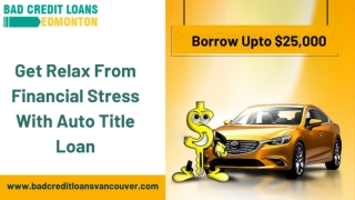 Get Relax From Financial Problem With Auto title Loans Vancouver