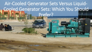 Differences between Air-Cooled & Liquid-Cooled generators