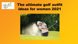 The ultimate golf outfit ideas for women 2021