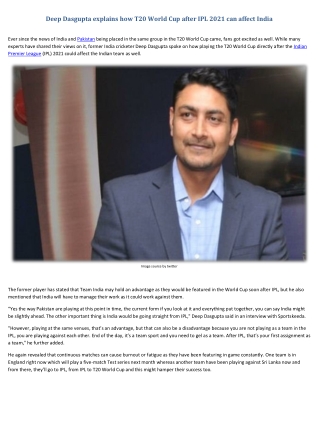 Deep Dasgupta explains how T20 World Cup after IPL 2021 can affect India