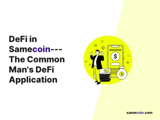 DeFi in Samecoin - Common man's DeFi application