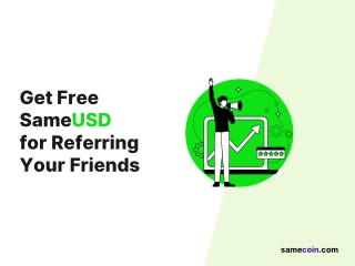 Free SameUSD by Referring Friends