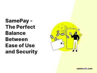 SamePay - Balance between ease of use and security