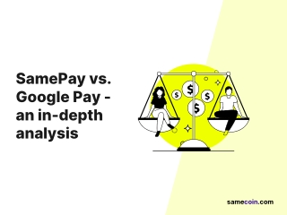 SamePay vs Google Pay