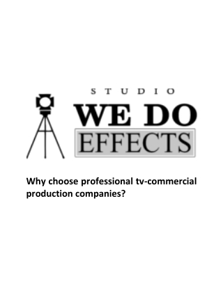 Why Choose Professional TV-Commercial Production Companies?