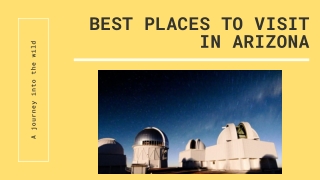 Unique Things To do in Arizona
