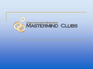The Mastermind Method: How to Multiply Your Business Results While Reducing Your Time, Risk and Effort…