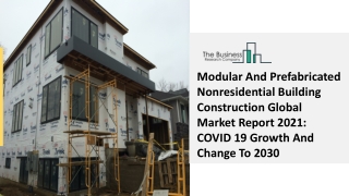 Global Modular And Prefabricated Nonresidential Building Construction Market