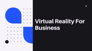 Virtual Reality For Business PPT (1)