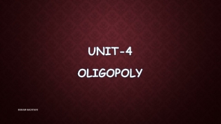 UNIT-4 OLIGOPOLY