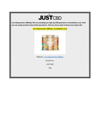 Just cbd gummies 1000mg  Justcbdstore.com