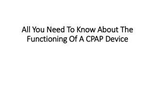 All you need to know about the functioning of a CPAP device