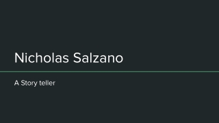 Nicholas Salzano – A Story teller