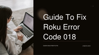 Best Guide To Fix Roku Error Code 018