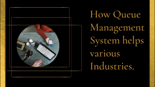 How Queue Management System helps various Industries