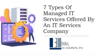 7 Types Of Managed IT Services Offered By An IT Services Company Long Island, NY - B&L PC Solutions