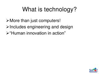 What is technology?