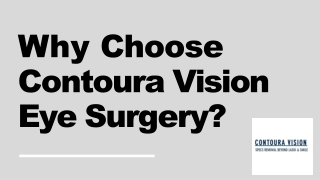 Why choose Contoura Vision Eye Surgery?