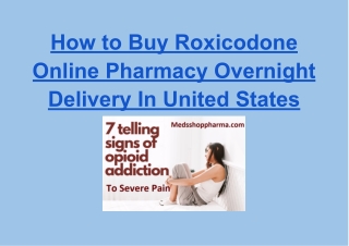 How to Buy Roxicodone Online Pharmacy Overnight Delivery In United States
