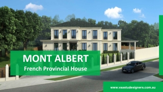 FRENCH PROVINCIAL MONT ALBERT - PROVINCIAL HOME