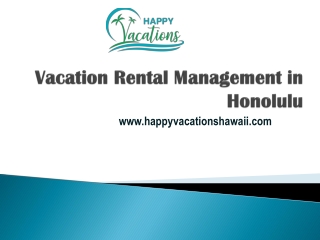 Vacation Rental Management in Honolulu - www.happyvacationshawaii.com