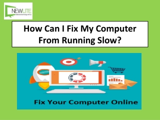 How Can I Fix My Computer From Running Slow?