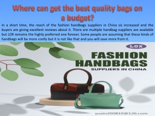 Where can get the best quality bags on a budget?