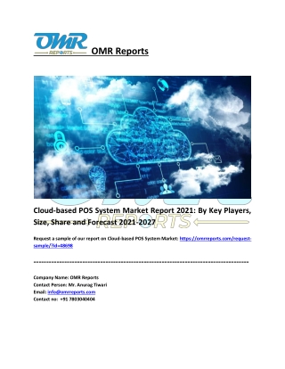 Cloud-based POS System Market: Analysis, Share, Trends and Overview 2021-2027