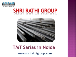TMT Sarias in Noida – Shri Rathi Group