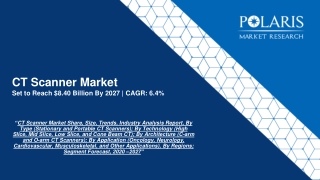 CT Scanner Market Analysis, Trends, Top Manufacturers, Statistics, Opportunities