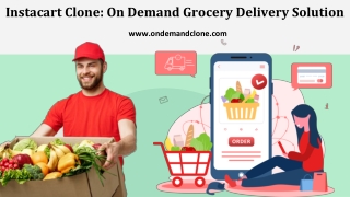 Instacart Clone: On Demand Grocery Delivery Solution