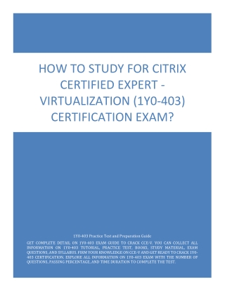 How to Study for Citrix Certified Expert - Virtualization (1Y0-403) Certification Exam