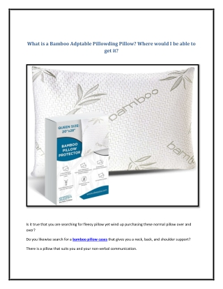 What is a Bamboo Adptable Pillowding Pillow? Where would I be able to get it?