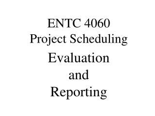 Evaluation and Reporting