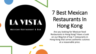 7 Best Mexican Restaurants In Hong Kong