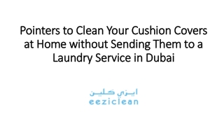 Pointers to Clean Your Cushion Covers at Home without Sending Them to a Laundry Service in Dubai