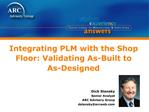 Integrating PLM with the Shop Floor: Validating As-Built to As-Designed