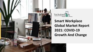 Smart Workplace Market Share, Growth Drivers And Business Insights