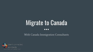 Migrate to Canada With Canada Immigration Consultants