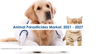 Animal Parasiticides Market: Size, Share, Growth Analysis 2021-2027