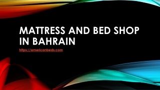 MATTRESS AND BED SHOP IN BAHRAIN