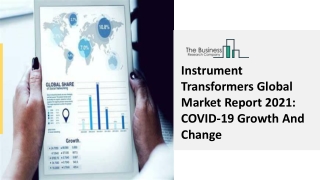 Instrument Transformers Market Growth Analysis, Latest Trends Report To 2030